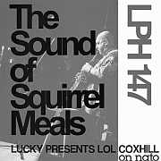 LPH 147 – The Sound of Squirrel Meals – Lol Coxhill on nato