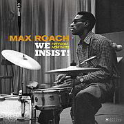 Vor 60 Jahren veröffentlicht  „We Insist! Freedom Now“ von Max Roach